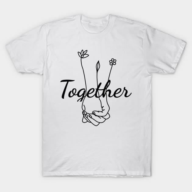 Together forever, black version, 2022 T-Shirt by Magination